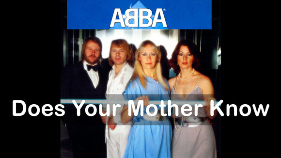 27 Does Your Mother Know